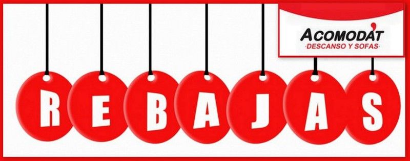 No te pierdas las grandes REBAJAS de Acomodat